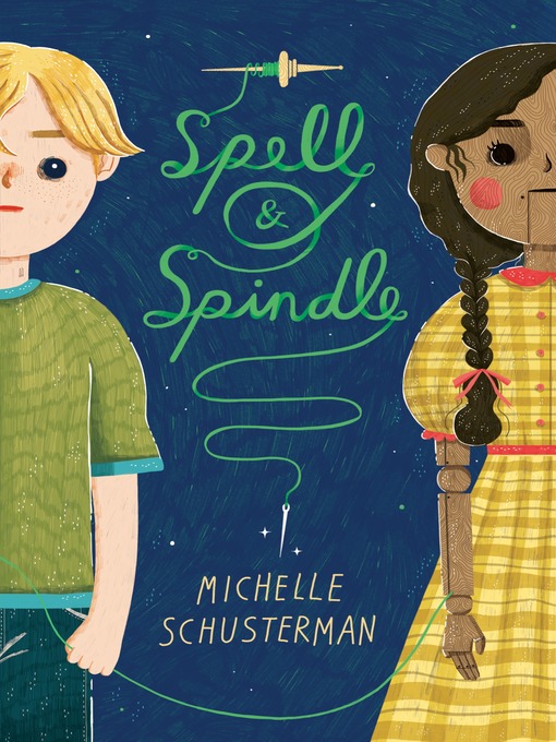 Title details for Spell and Spindle by Michelle Schusterman - Wait list